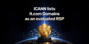 it.com Domains Listed by ICANN as an Evaluated Registry Service Provider for the Next New gTLD Round